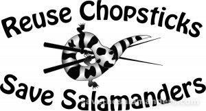 HELP SALAMANDERS - SAY NO TO DISPOSABLE CHOPSTICKS